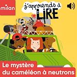 Télécharger le livre :  Le mystère du caméléon à neutrons