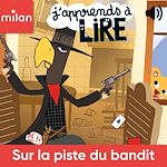 Télécharger le livre :  Sur la piste du bandit