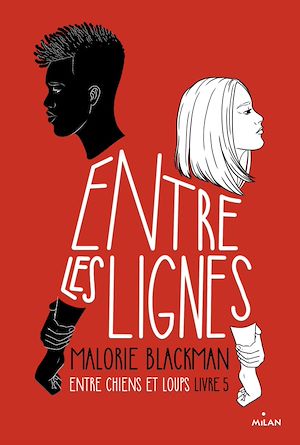 Entre chiens et loups, Tome 05 | Blackman, Malorie. Auteur