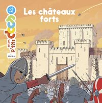 Télécharger le livre : MES P'TITS DOCS - Les Châteaux forts - Dès 4 ans