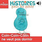 Télécharger le livre :  Coin-Coin-Câlin ne veut pas dormir
