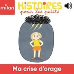 Télécharger le livre :  Ma crise d'orage