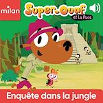 Télécharger le livre :  Super-Ouaf dans la jungle
