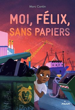 Télécharger le livre :  Moi, Félix, sans papiers
