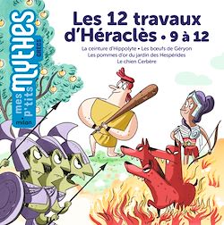 Télécharger le livre :  Les 12 travaux d'Héraclès - 9 à 12