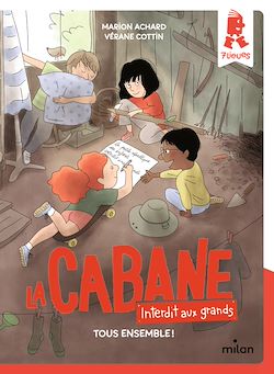 Télécharger le livre :  La cabane - Interdit aux grands !, Tome 02