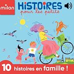 Télécharger le livre :  Histoires pour les petits à écouter ! - 10 histoires en famille !