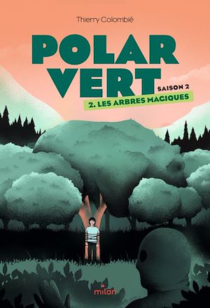 Polar vert - saison 2, Tome 02 | Colombié, Thierry. Auteur