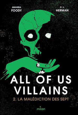 All of us villains, Tome 02 | Lynn Herman, Christine. Auteur