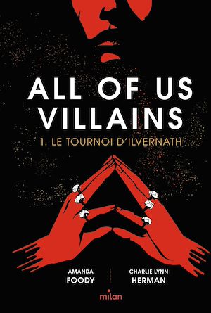 All of us villains, Tome 01 | Lynn Herman, Christine. Auteur