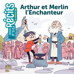 Télécharger le livre :  Arthur et Merlin l'Enchanteur