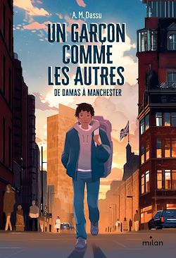 Télécharger le livre :  Un garçon comme les autres   De Damas à Manchester