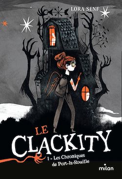 Télécharger le livre :  Le Clackity, Tome 01