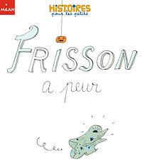 Téléchargez le livre :  Frisson a peur