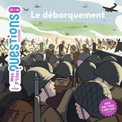 Télécharger le livre :  MES P'TITES QUESTIONS - Le Débarquement - Dès 7 ans