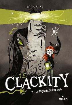Télécharger le livre :  Le Clackity, Tome 02
