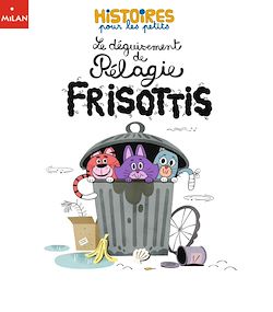 Télécharger le livre :  Le déguisement de Pélagie Frisottis