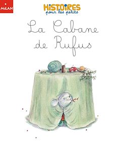 Télécharger le livre :  La cabane de Rufus