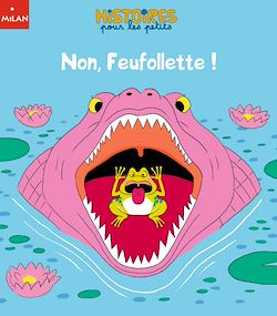 Télécharger le livre :  Non, Feufollette !