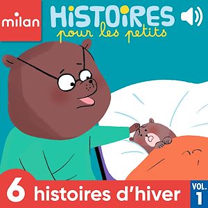 Téléchargez le livre :  Histoires pour les petits - 6 histoires d'hiver, Vol. 1
