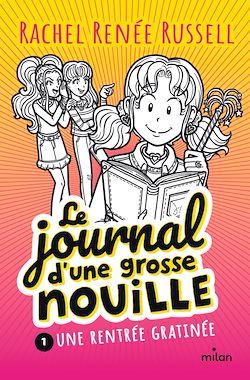 Télécharger le livre :  Le journal d'une grosse nouille, Tome 01