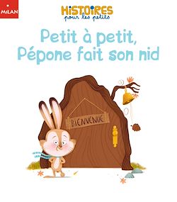 Télécharger le livre :  Petit à petit, Pépone fait son nid