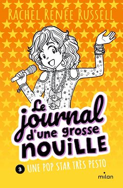Télécharger le livre :  Le journal d'une grosse nouille, Tome 03
