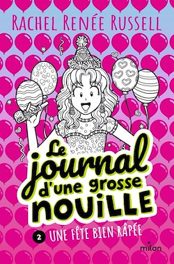 Télécharger le livre :  Le journal d'une grosse nouille, tome 02