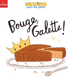 Télécharger le livre :  Bouge, Galette !