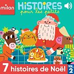 Télécharger le livre :  Histoires pour les petits - 7 histoires de Noël, Vol. 2