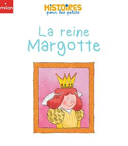 Télécharger le livre :  La reine Margotte