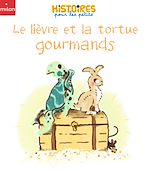 Télécharger le livre :  Le lièvre et la tortue gourmands