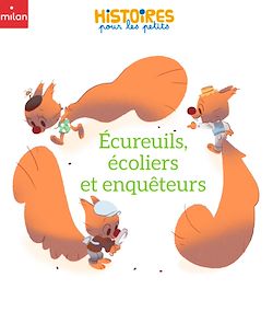 Télécharger le livre :  Écureuils, écoliers et enquêteurs