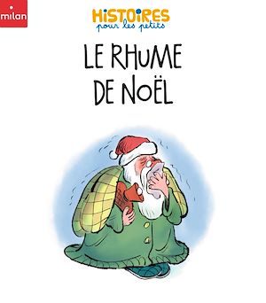 Téléchargez le livre :  Le rhume de Noël