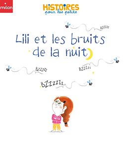 Télécharger le livre :  Lili et les bruits de la nuit