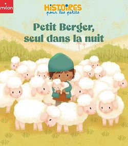 Télécharger le livre :  Petit Berger, seul dans la nuit