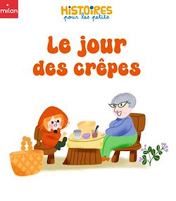 Télécharger le livre :  Le jour des crêpes