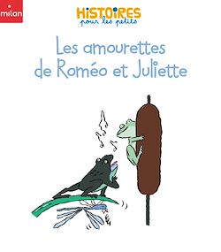 Télécharger le livre :  Les amourettes de Roméo et Juliette