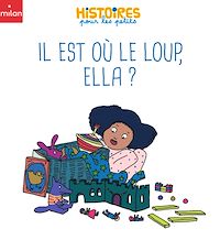 Téléchargez le livre :  Il est où le loup, Ella ?