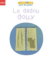Téléchargez le livre :  Le dadou doux