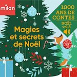 Télécharger le livre :  Mille ans de contes - Magies et secrets de Noël, Vol. 3