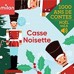 Télécharger le livre :  Mille ans de contes - Casse-Noisette, Noël Vol. 4