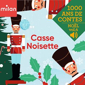 Téléchargez le livre :  Mille ans de contes - Casse-Noisette, Noël Vol. 4