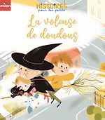 Télécharger le livre :  La voleuse de doudous