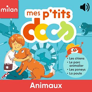 Téléchargez le livre :  Mes p'tits docs - Animaux