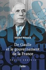 Télécharger le livre :  De gaulle et le gouvernement de la France