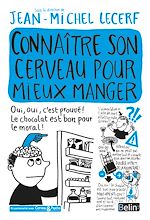 Télécharger le livre :  Connaître son cerveau pour mieux manger