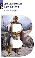 Télécharger le livre :  LES CELTES - HISTOIRE D'UN MYTHE