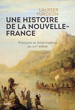 Télécharger le livre :  Une histoire de la Nouvelle-France