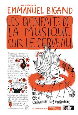 Télécharger le livre :  Les bienfaits de la musique sur le cerveau